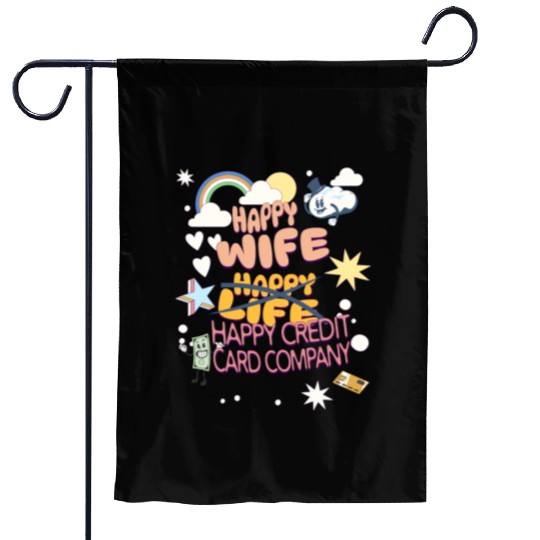 Happy Wife Happy Credit Card Company Garden Flags