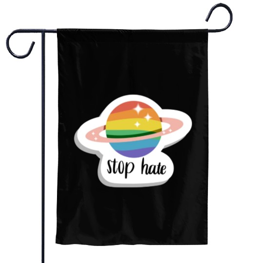 Stop hate - Pride - rainbow Garden Flags