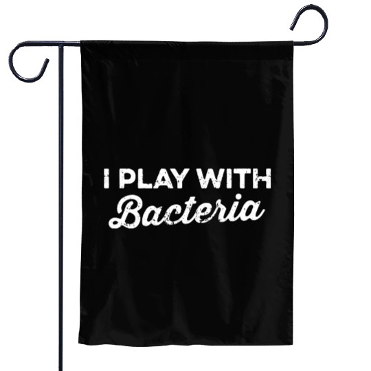Nature Biology Science I Play With Bacteria stars Garden Flags