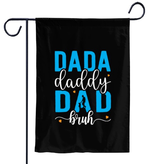 Dada Daddy Dad Bruh Fathers Day Vintage Funny Garden Flags