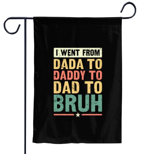 Dada Daddy Dad Bruh Fathers Day Vintage Funny Garden Flags