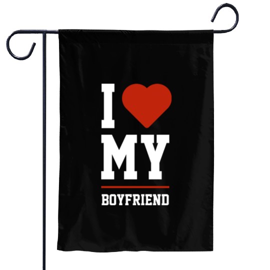 I Love My Boyfriend Boyfriend Funny Garden Flags