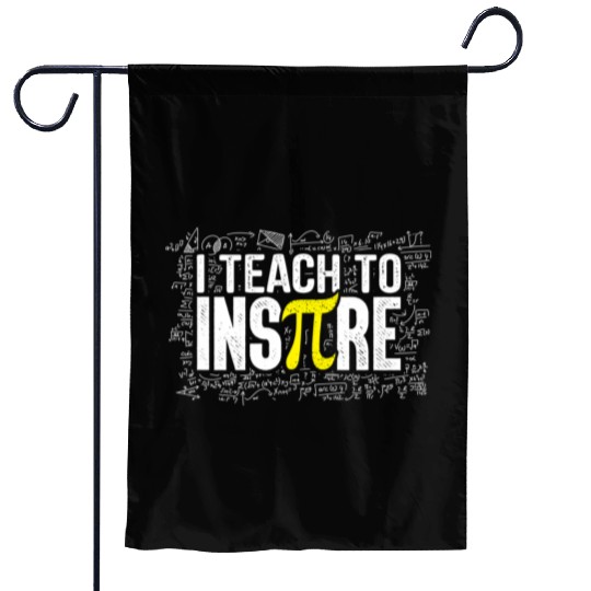 I Teach To Inspire Math Teacher Pi Day 3 14 Garden Flags