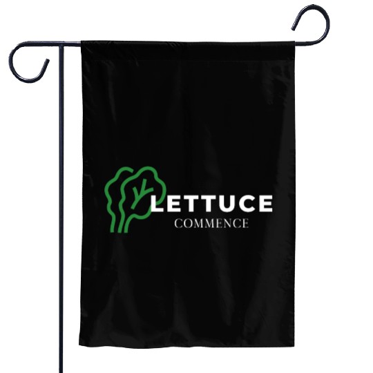 Lettuce Gardening Funny Saying Quote Garden Flags