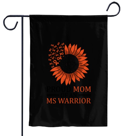Proud Mom Of An Multiples Sclerosis Warrior Garden Flags