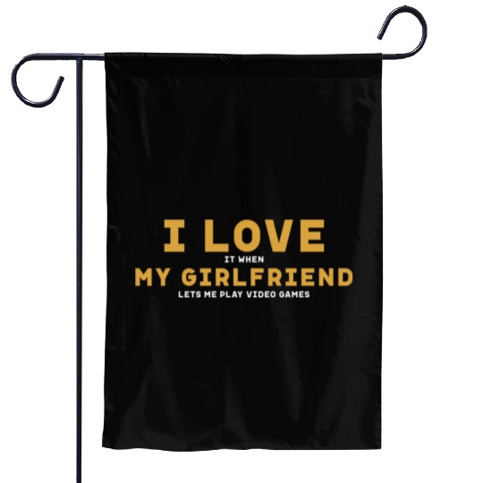 I Love My Girlfriend Valentine s Day Funny Garden Flags