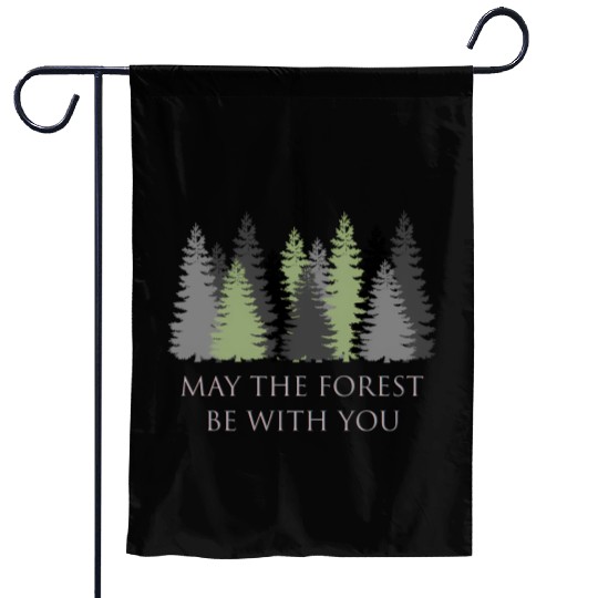 May The Forest Be With You Garden Flags