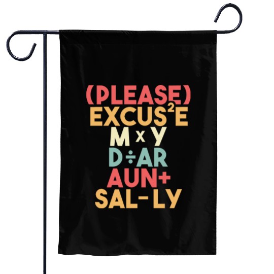 Math Teacher Please Excuse My Dear Aunt Sally Garden Flags