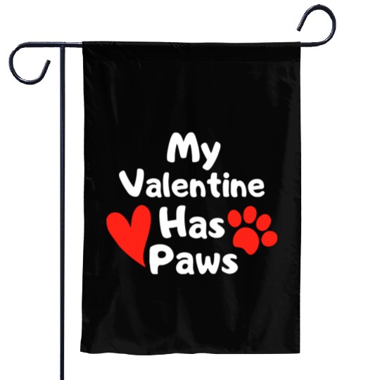 My Valentine Has Paws Garden Flags