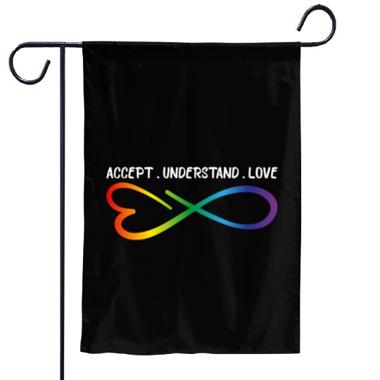 Accept Understand Love Neurodiversity Infinity Aut Garden Flags