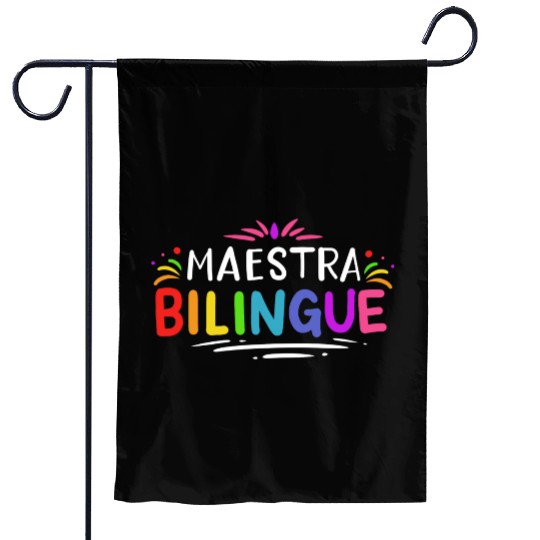 Spanish Teacher quote Garden Flags