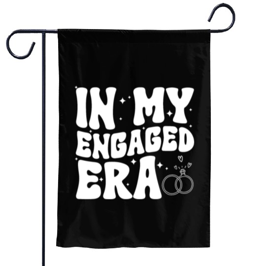 Funny Engagement In My Engaged Era Groovy Wedding Garden Flags
