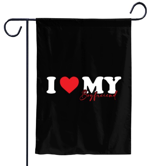 I Love My Boyfriend I Heart My Boyfriend Garden Flags