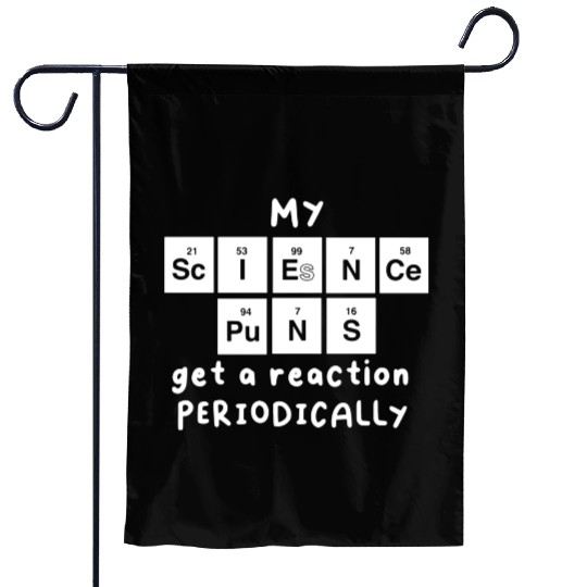 Science Puns Garden Flags