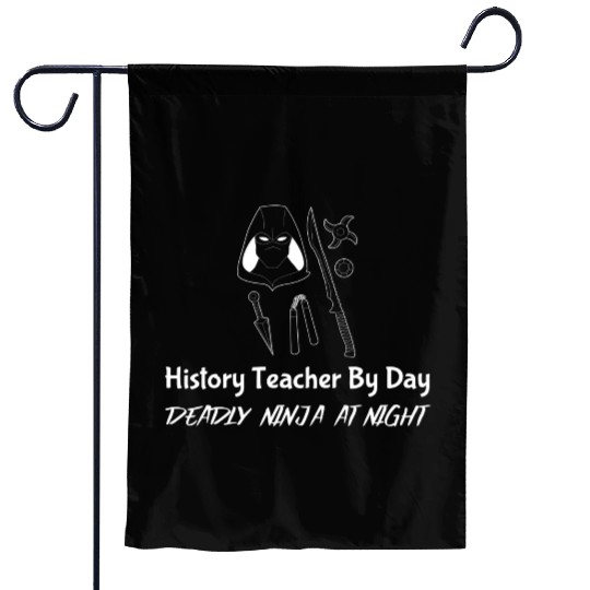 History Teacher By Day Deadly Ninja By Night green Garden Flags