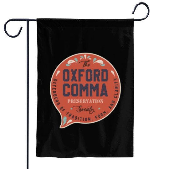 The Oxford Comma Preservation Society Team Oxford Garden Flags