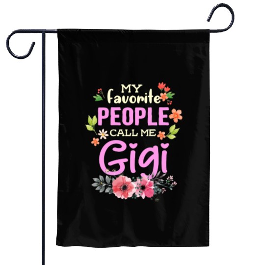 My Favorite People Call Me Gigi Garden Flags