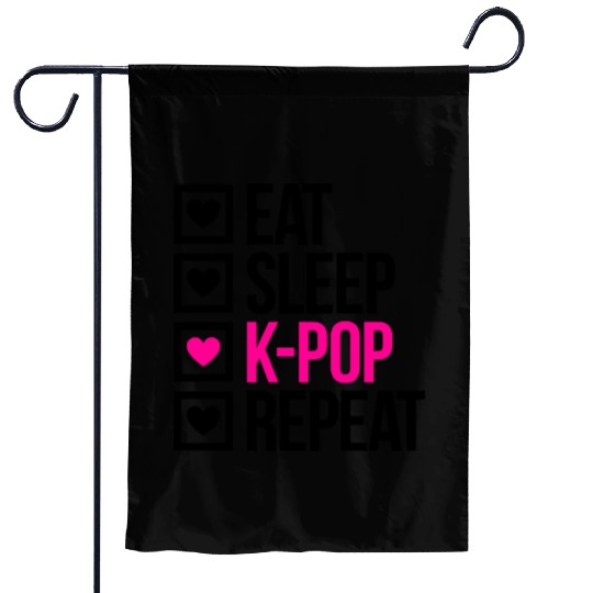 EAT SLEEP KPOP REPEAT - Stupid Garden Flags