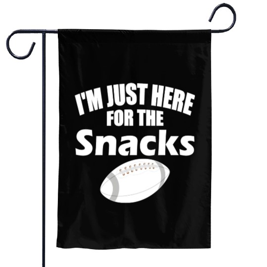 I m Just Here For The Snacks Funny Fantasy Garden Flags