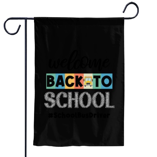 Welcome Back to School Bus Driver Transportation C Garden Flags