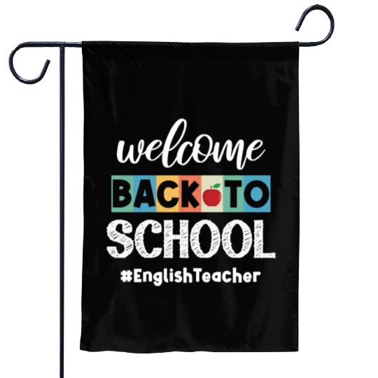 Welcome Back to School English Teacher First Day Garden Flags