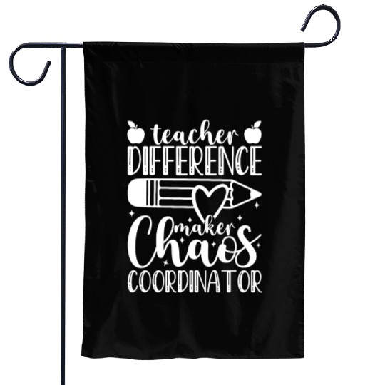 Teacher Difference Maker Chaos Coordinator Teacher Garden Flags