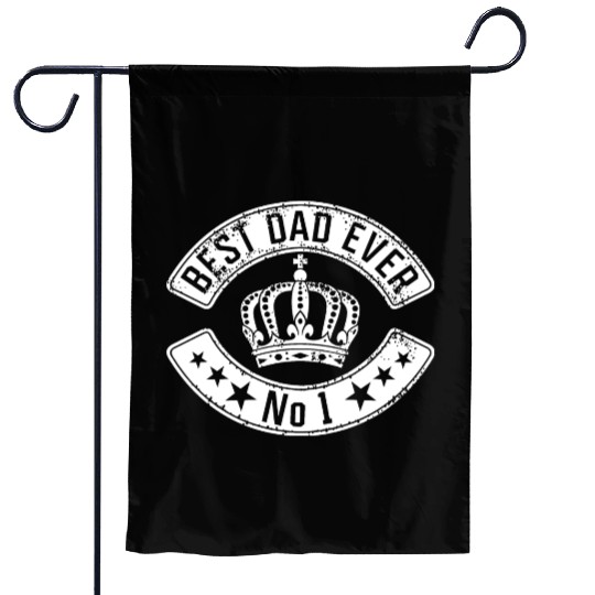 Best dad ever. Garden Flags