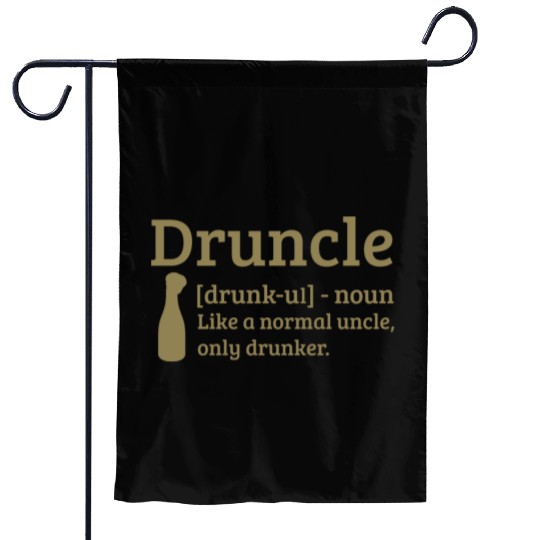 Druncle Drunk uncle like a normal uncle Garden Flags