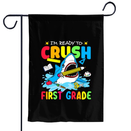 I'm Ready To Crush 1st Grade Shark Back To School Garden Flags