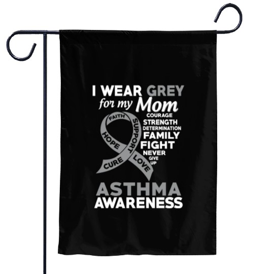 I Wear Grey For My Mom Asthma Awareness Garden Flags