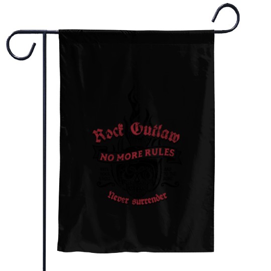 Rock Outlaw - No More Rules - Never surrender Garden Flags