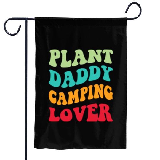 Plant Daddy Camping Lover Garden Flags