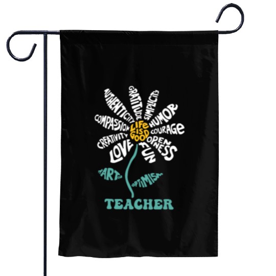 Life-is Good Teacher Humor Courage Openness Fun Lo Garden Flags