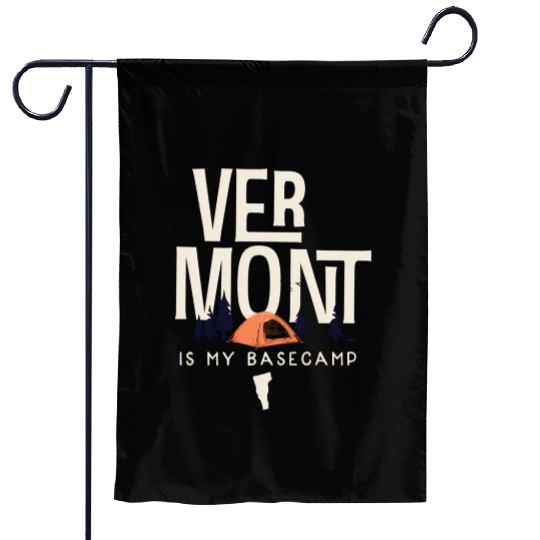 Vermont Is My Base Camp Garden Flags