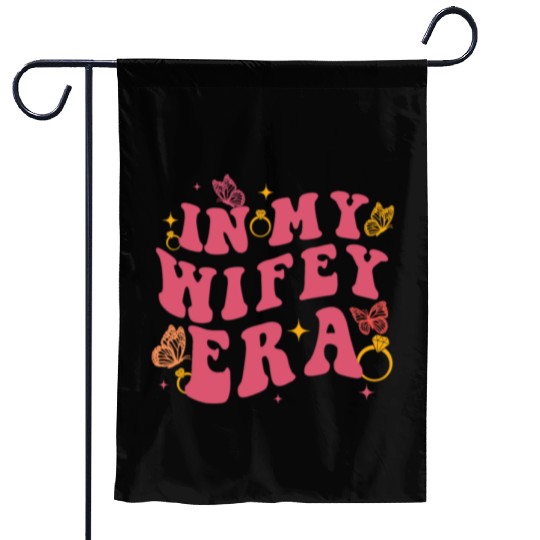 In my Wifey-era in my engagement era Bride-to-be Garden Flags