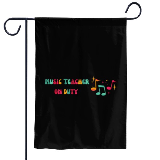 Music Teacher on Duty Back To School Garden Flags
