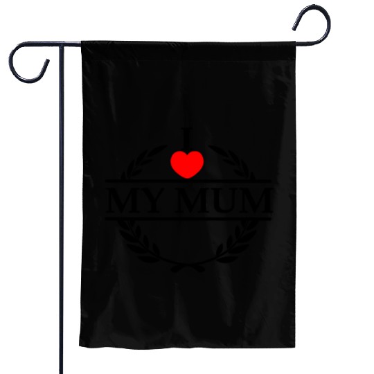 I heart love my mummy Garden Flags
