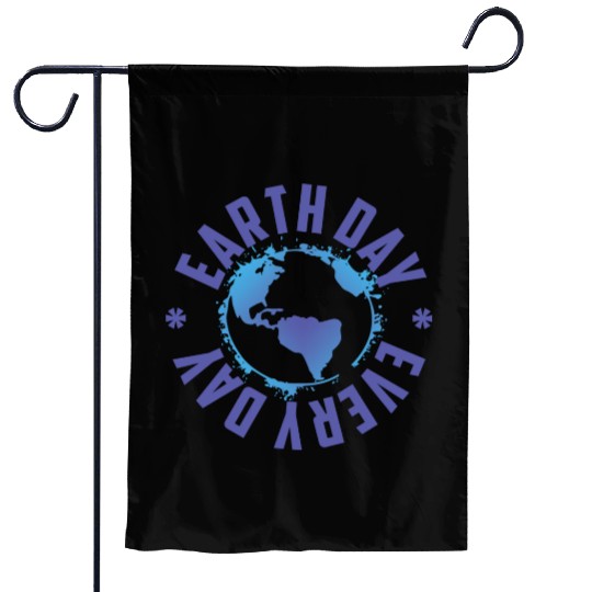 Earth Day Every Day Science Teacher Geology Garden Flags