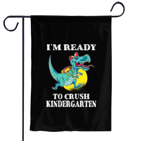 I'm Ready To Crush Kindergarten Trex Dinosaur Back Garden Flags
