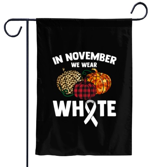 In November We Wear White Fighting Lung Cancer Garden Flags