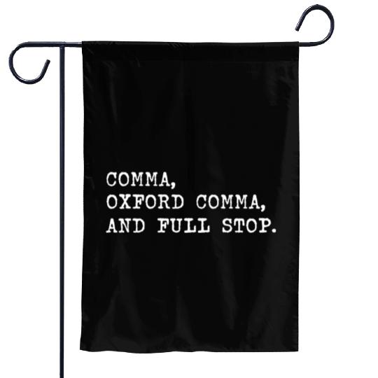 Oxford Comma For Grammar Students And Teachers Garden Flags