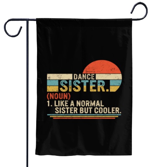Sister Garden Flags, Dance Sister Noun Definition