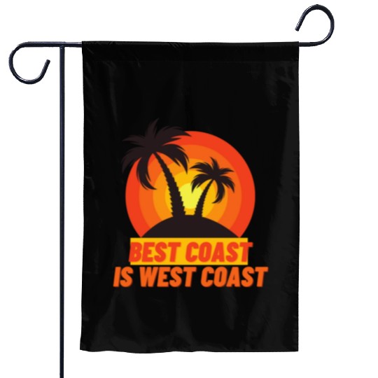 Best Coast Is West Coast Garden Flags