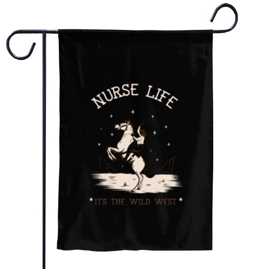 Nurse Life It's The Wild West Garden Flags