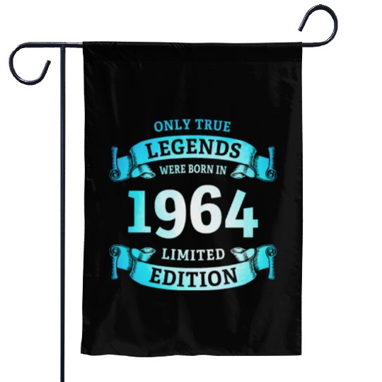 True Legends were born in 1964 60th Birthday Gift Garden Flags