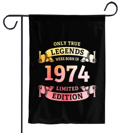 True Legends were born in 1974 50th Birthday Gift Garden Flags