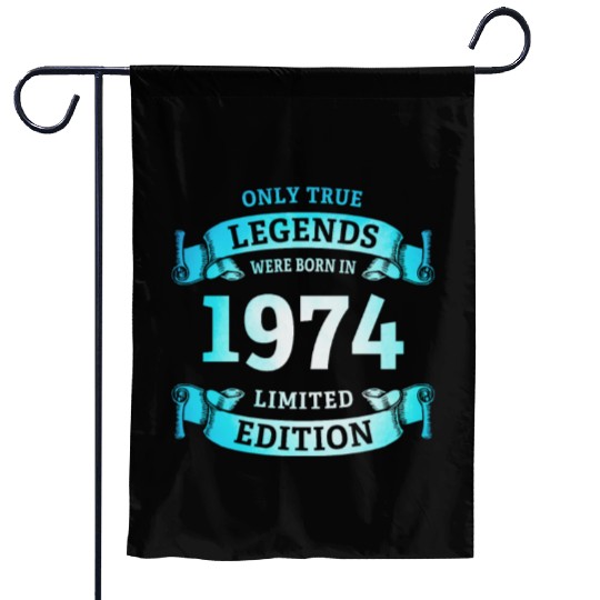 True Legends were born in 1974 50th Birthday Gift Garden Flags
