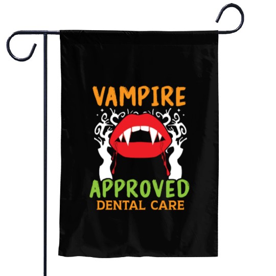 Vampire-Approved Dental Care. Garden Flags
