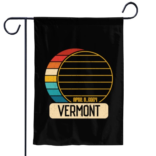 Total Solar Eclipse Vermont April 28 2024 Eclipse Garden Flags