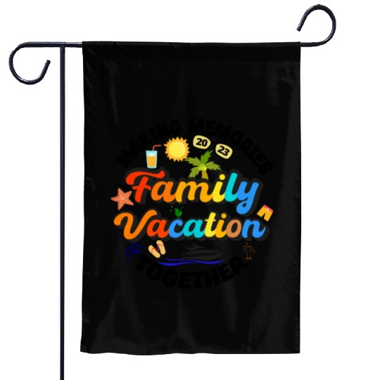 family vacation 2023 - cruise squad - funny cruise Garden Flags